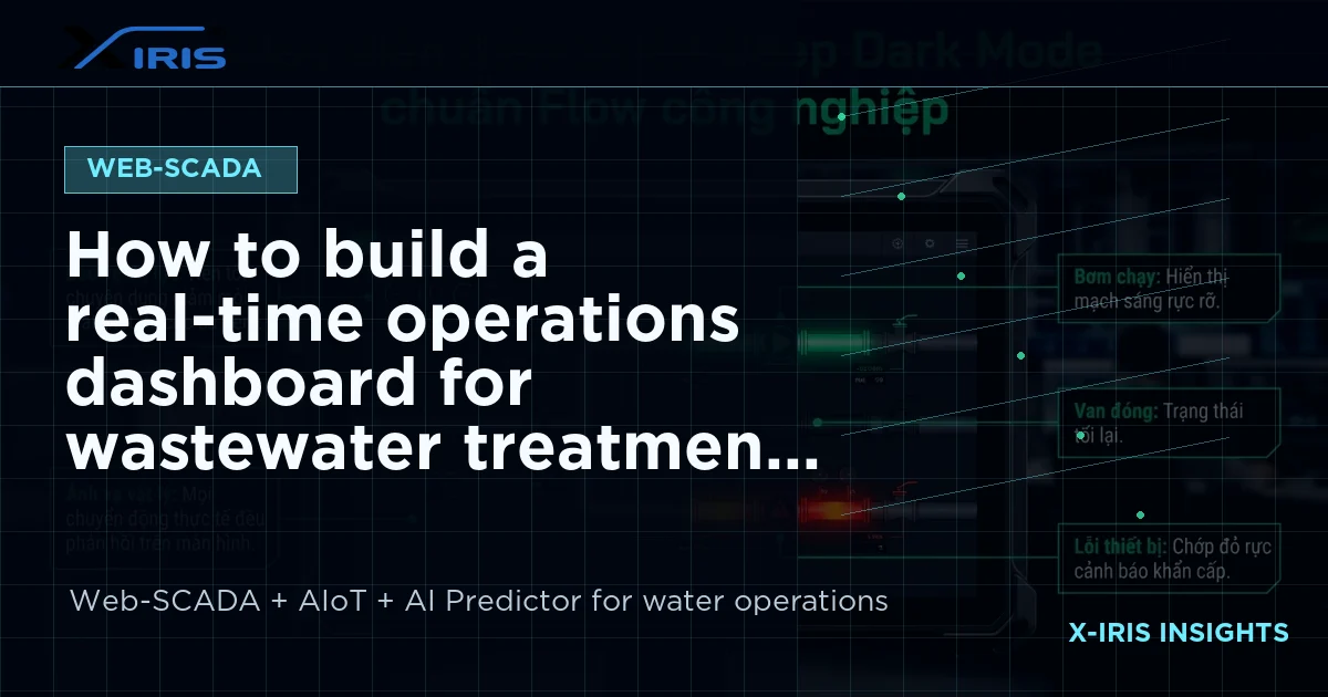 How to build a real-time operations dashboard for wastewater treatment