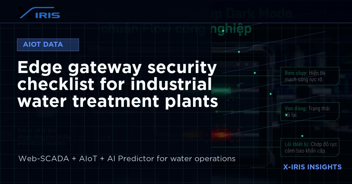 Edge gateway security checklist for industrial water treatment plants