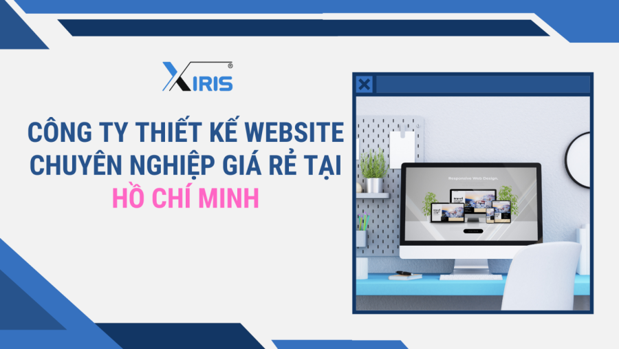Thiết kế website tại Hồ Chí Minh giá rẻ, chuyên nghiệp