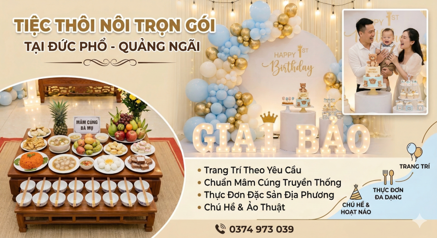 TIỆC THÔI NÔI TRỌN GÓI TẠI ĐỨC PHỔ – ĐÁNH DẤU CỘT MỐC ĐẦU ĐỜI CHO BÉ